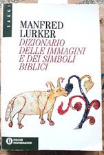 DIZIONARIO DELLE IMMAGINI E DEI SIMBOLI BIBLICI - MANFRED LURKER - O. MONDADORI