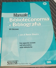 manuale di biblioteconomia e bibliografia - nunzio silvestro - VII ed. - 2005