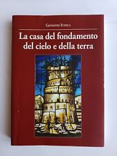 Giovanni Iudica - La casa del fondamento del cielo e della terra - 2014