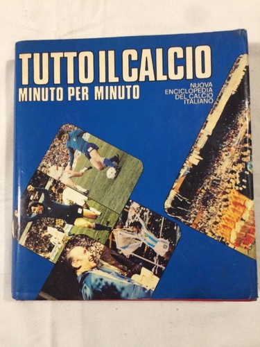 Libro tutto calcio minuto - calcio,