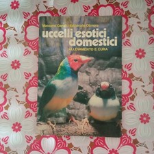 Uccelli esotici domestici, Massimo Gentili, Editoriale Olimpia 1988