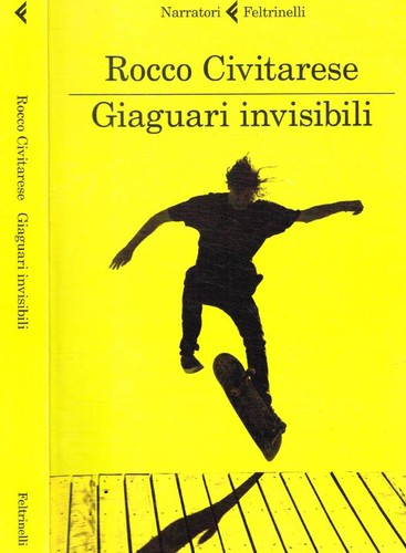 Giaguari invisibili rocco - giaguari,