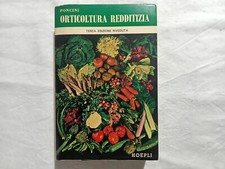 Sergio Poncini. Orticoltura redditizia. Nei campi, negli orti, in montagna. 1969