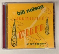 Practically Wired...Or How I