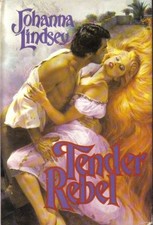 TENDER REBEL By Johanna Lindsey - Hardcover *Excellent Condition*