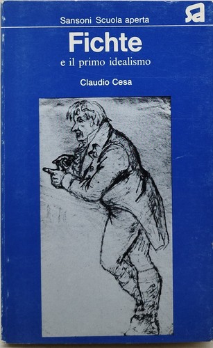 Fichte primo idealismo - fichte, il