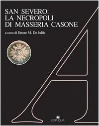 San severo necropoli di - severo:,