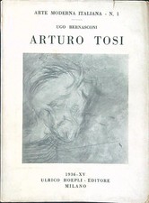 ARTURO TOSI 31 TAVOLE BERNASCONI UGO HOEPLI 1936 ARTE MODERNA ITALIANA