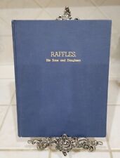 RAFFLES His Sons and Daughters