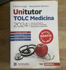 Unitutor TOLC Medicina 2024. Test di ammissione per Medicina e Chirurgia, Odo...