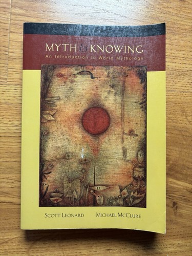 Myth and knowing - myth, knowing: