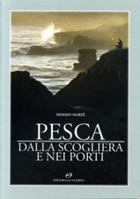 PESCA DALLA SCOGLIERA E NEI