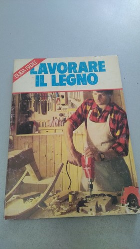 Lavorare legno claudio - legno,,