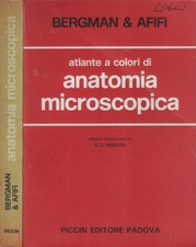 Atlante a colori di anatomia microscopica. . Ronald A. Bergman, Adel K. Afifi. 1