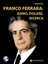 Franco Ferrara: genio, dolore