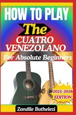 How To Play The Cuatro