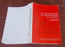 Fernando Pierini LA CONDUZIONE DEI GENERATORI DI VAPORE - ANCC