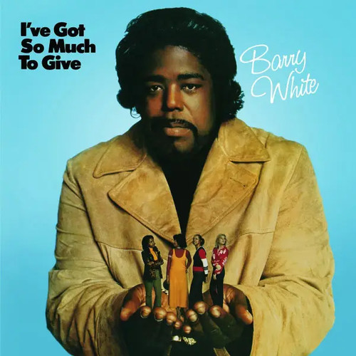 Barry white ive got much - barry, so