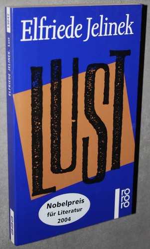 Lust von elfriede jelinek - lust,