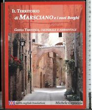 IL TERRITORIO DI MARSCIANI E I SUOI BORGHI. MICHELA CAPOCCIA. LA ROCCA.