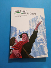 DAL PIAVE ALL'ISONZO WW1 IL