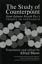 The Study of Counterpoint: From Johann Joseph Fux's Gradus AD Parnassum