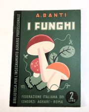 I FUNGHI 1932 Biblioteca Insegnamento Agrario Professionale, copertina Carboni