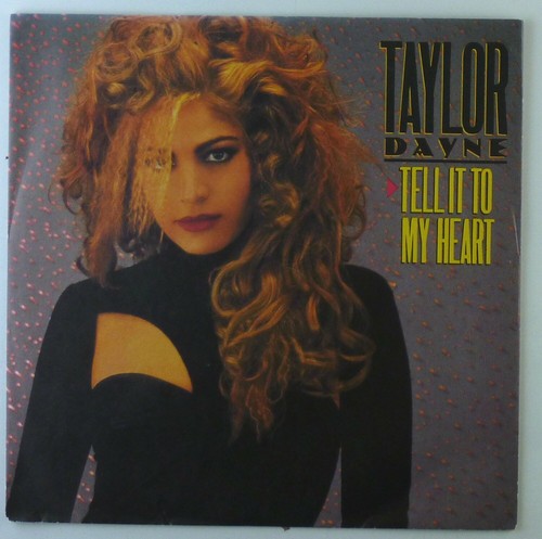 Singolo taylor dayne - 7",