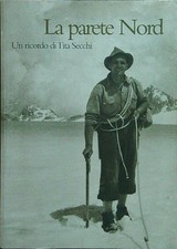 LA PARETE DEL NORD AA.VV