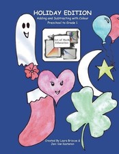 Adding and Subtracting with Colour: Art of Math Education: Holiday Edition (Pres