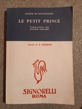 LE PETIT PRINCE, Antonio de Saint-Exupery, Angelo Signorelli - Roma, ristampa