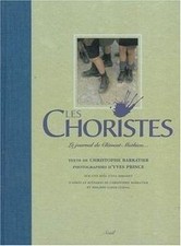 Les Choristes : Le journal de