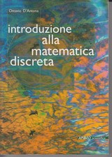 D'Antona, Introduzione alla Matematica Discreta, ed. Apogeo 1999