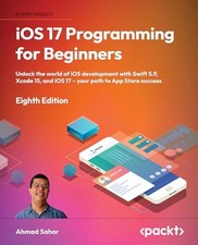 iOS 17 Programming for Beginners: Unlo..., Sahar, Ahmad