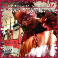 BROTHA LYNCH HUNG GAS STATION