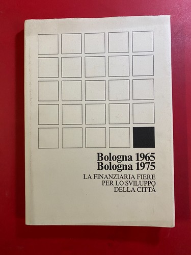Bologna 1965 1975 - bologna, la