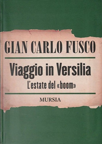 Viaggio versilia l - versilia., l'estate