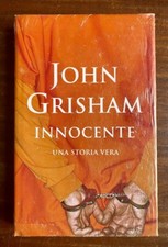John Grisham - Innocente - NUOVO - Blisterato - Mondadori 2006