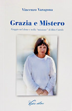 Grazia  e  Mistero  Viaggio nel dono e nella "missione"  di  Rita Cutolo