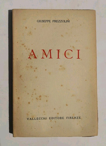 Giuseppe prezzolini amici - giuseppe,