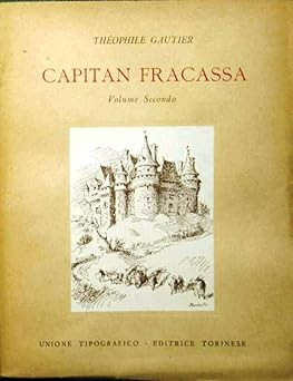 Capitan fracassa volume - fracassa.,