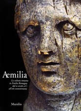 Aemilia. La cultura romana in
