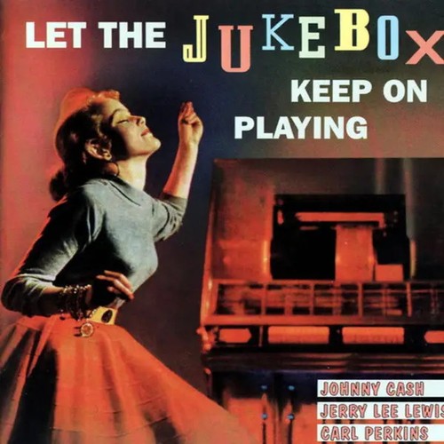 Let the jukebox keep - the,