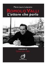 Romolo Valli. L'attore che