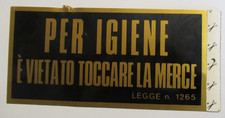 Targa-Insegna-PER IGIENE-E' VIETATO TOCCARE LA MERCE-LEGGE n. 1265-in Lamierino