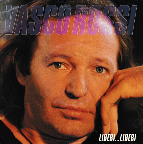 Vasco rossi liberi - liberi,
