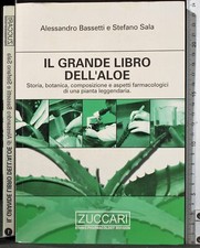 IL GRANDE LIBRO DELL'ALOE. BASSETTI, SALA. ZUCCARI.