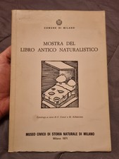 Mostra del libro antico naturalistico - Museo Civico Storia Naturale Milano1971+