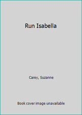 Run Isabella by Carey