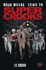 Super Crooks tome 1 von
